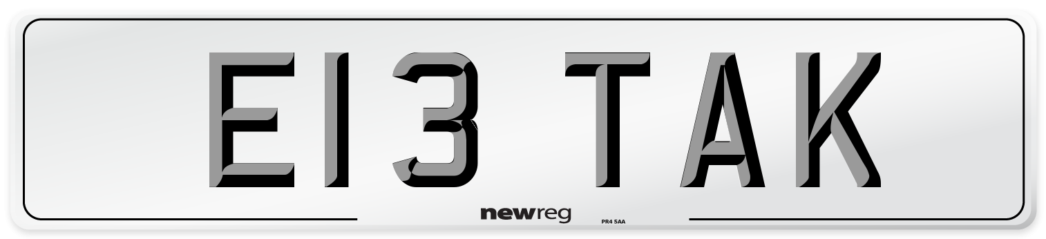 E13 TAK Number Plate from New Reg